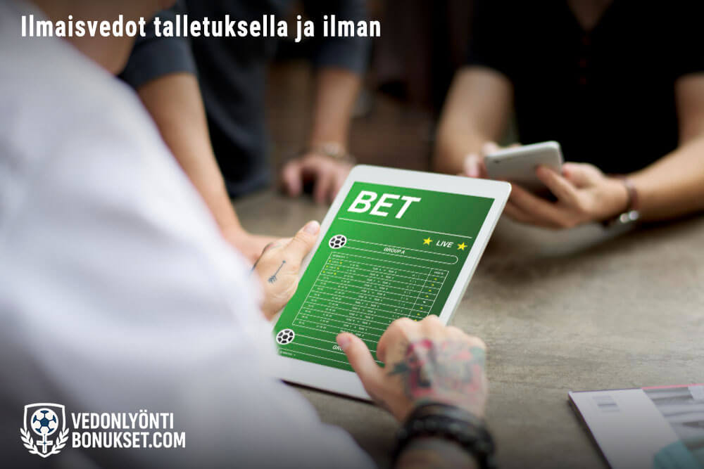 Ilmaisveto riskittömään vedonlyöntiin